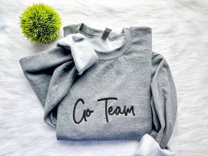 “Go Team” embroidered crewneck *PRE-ORDER*