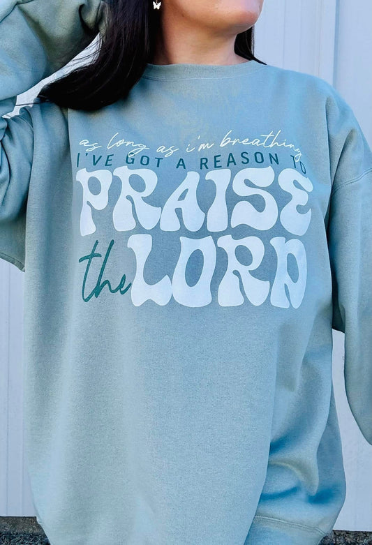 As long as i'm breathing I've got a reason to PRAISE!!